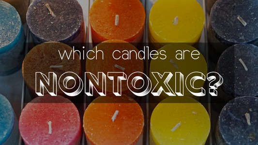 Image of multicolored candles with the text, “Which candles are nontoxic?”